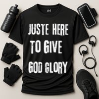 Just Here To Give God Glory Red Cooling Performance Crew T-Shirt