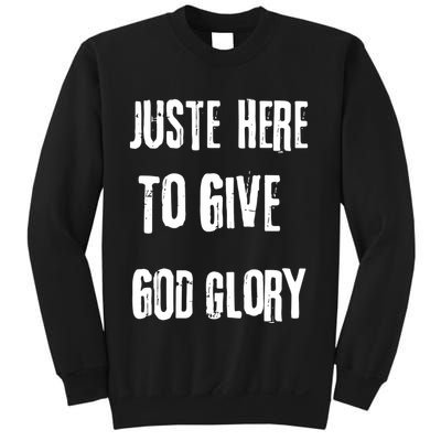 Just Here To Give God Glory Red Sweatshirt