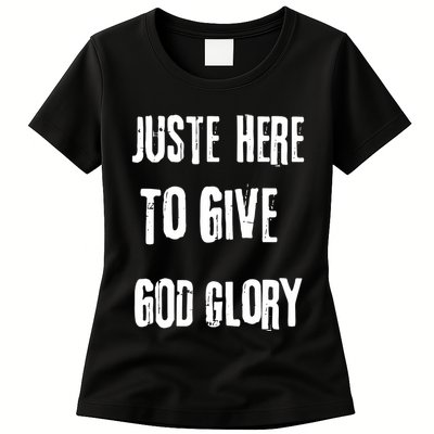 Just Here To Give God Glory Red Womens T-Shirt