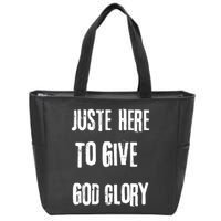 Just Here To Give God Glory Red Zip Tote Bag