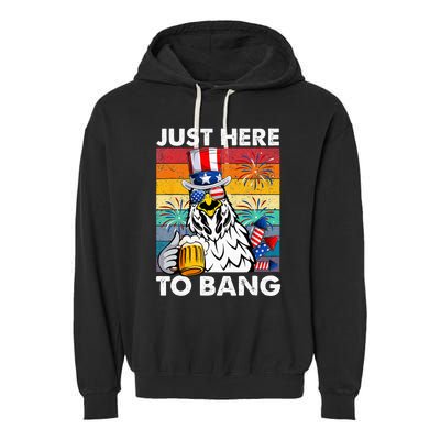 Just Here To Bang Chicken 4th Of July Us Flag Beer Drinking Garment-Dyed Fleece Hoodie