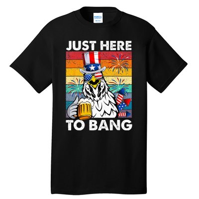 Just Here To Bang Chicken 4th Of July Us Flag Beer Drinking Tall T-Shirt