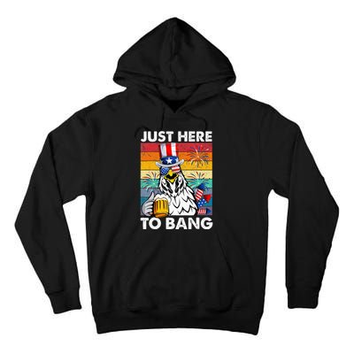 Just Here To Bang Chicken 4th Of July Us Flag Beer Drinking Tall Hoodie