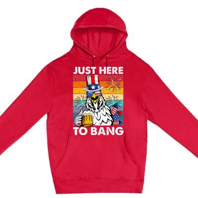 Just Here To Bang Chicken 4th Of July Us Flag Beer Drinking Premium Pullover Hoodie