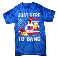 Just Here To Bang USA Flag Chicken Beer Firework 4th Of July Tie-Dye T-Shirt