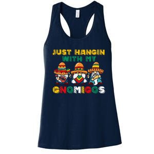 Just Hangin' With My Gnomigos 3 Mexican Gnomes Cinco De Mayo Women's Racerback Tank