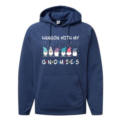 Just Hanging With My Christmas Gnomies Gift Performance Fleece Hoodie