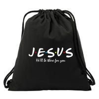 Jesus He Will Be There For You Christian Drawstring Bag