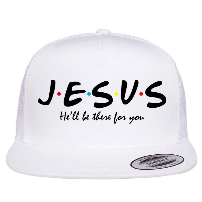 Jesus He Will Be There For You Christian Flat Bill Trucker Hat