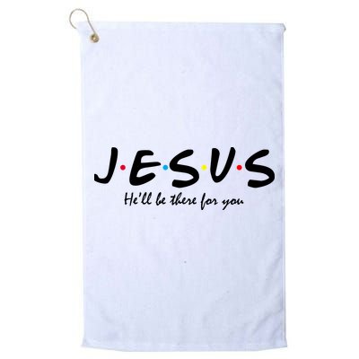 Jesus He Will Be There For You Christian Golf Towel