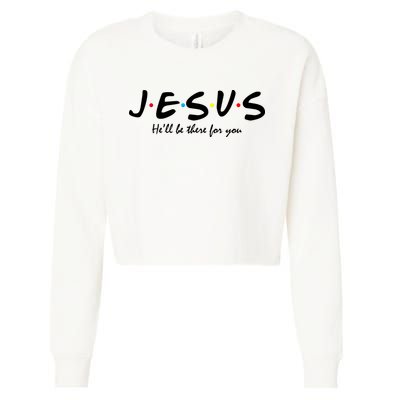 Jesus He Will Be There For You Christian Cropped Pullover Crew