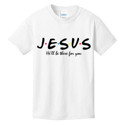 Jesus He Will Be There For You Christian Kids T-Shirt