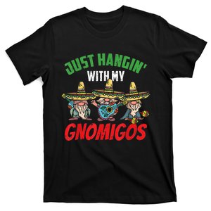 Just Hanging With My Gnomigos Mexican Pride Cinco De Mayo T-Shirt