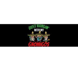 Just Hanging With My Gnomigos Mexican Pride Cinco De Mayo Bumper Sticker