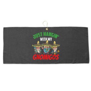 Just Hanging With My Gnomigos Mexican Pride Cinco De Mayo Large Microfiber Waffle Golf Towel