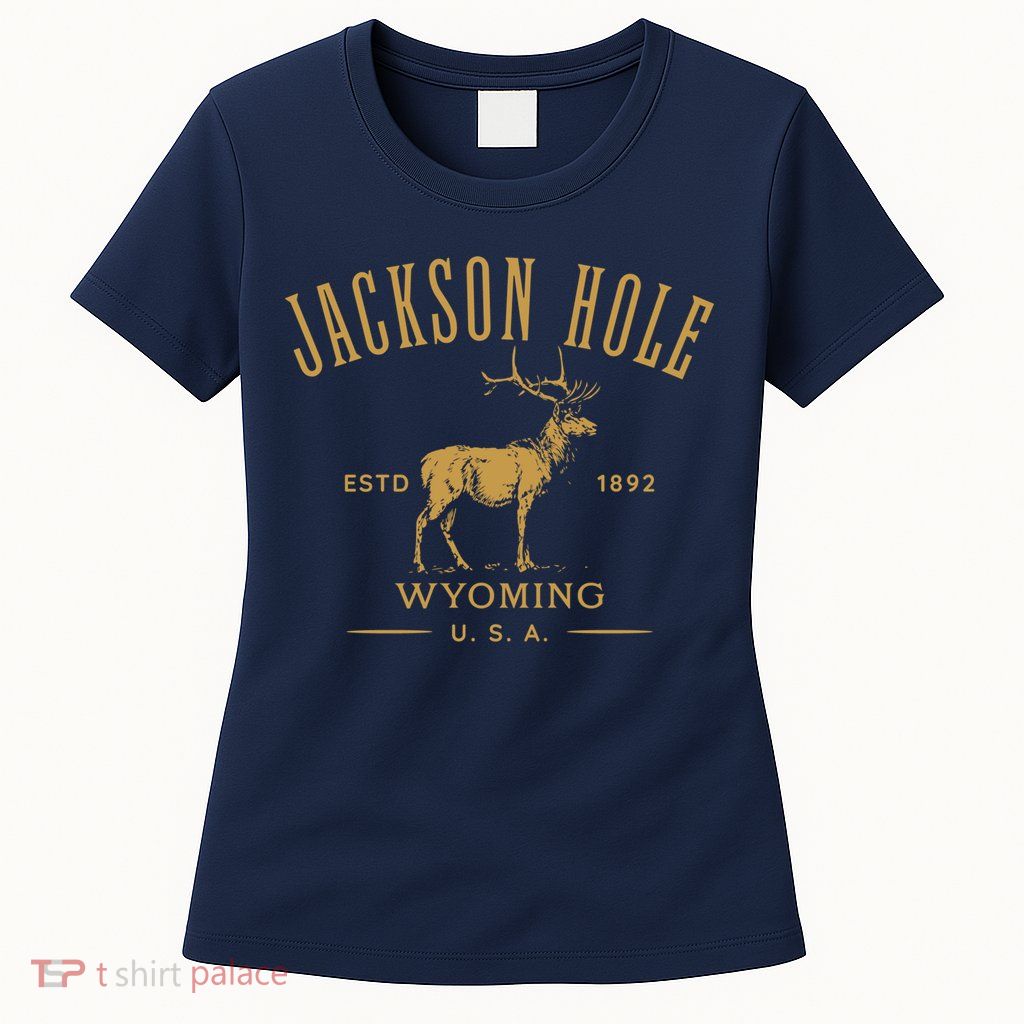 Jackson Hole Wyoming USA Estd 1892 with Elk Souvenir Design Womens T-Shirt