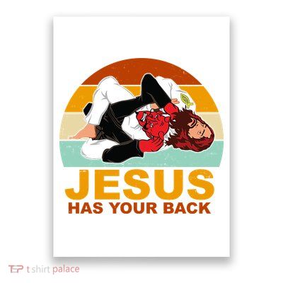 Jesus Has Your Back Fighting Devil Poster