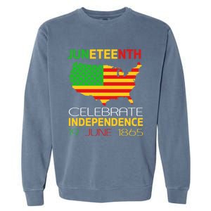 Juneteenth Independence 19 June 1865 Gift Garment-Dyed Sweatshirt