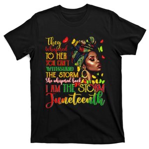 Juneteenth I Am The Storm Black History T-Shirt