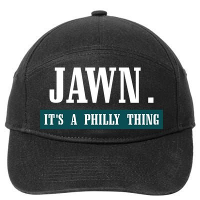Jawn Its A Philly Thing Philadelphia Slang 7-Panel Snapback Hat