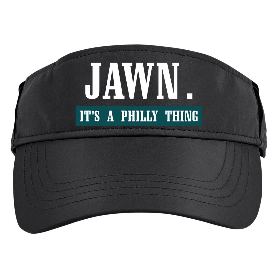 Jawn Its A Philly Thing Philadelphia Slang Adult Drive Performance Visor