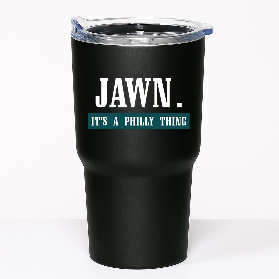 Jawn Its A Philly Thing Philadelphia Slang Tumbler