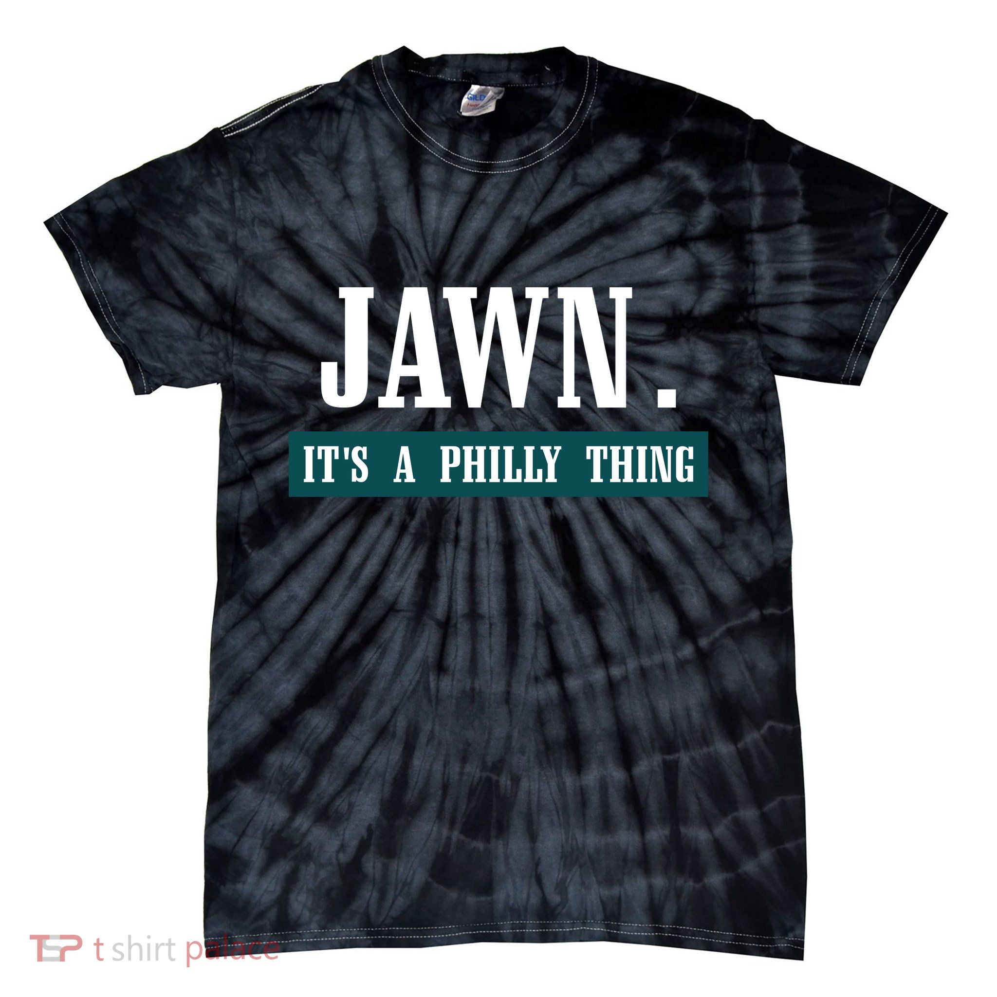 Jawn Its A Philly Thing Philadelphia Slang Tie-Dye T-Shirt