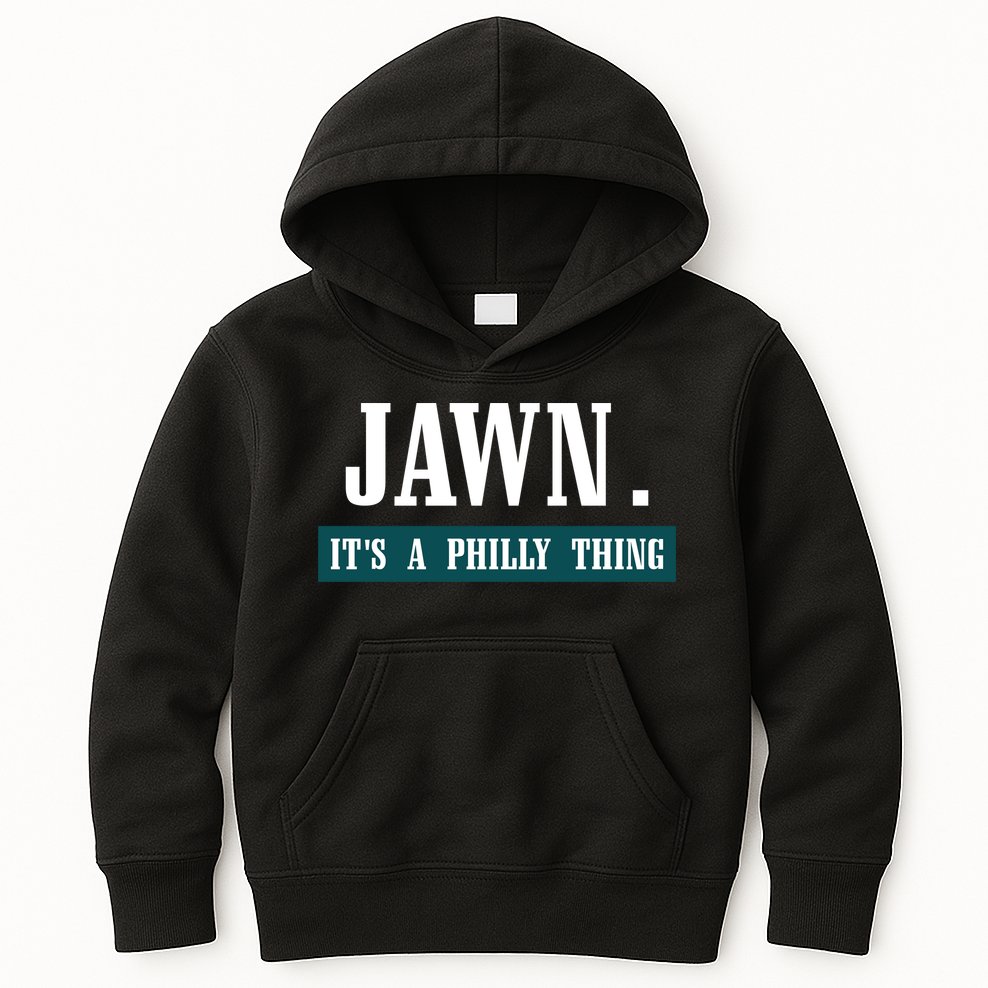 Jawn Its A Philly Thing Philadelphia Slang Kids Hoodie