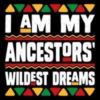 Juneteenth I Am My Ancestors Wildest Dreams Great Gift City Backpack