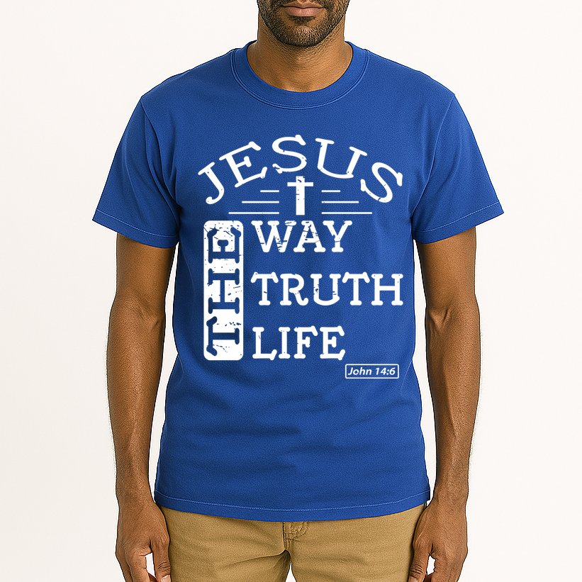 Jesus I Am The Way The Truth And The Life John 14:6 Gift Tall T-Shirt