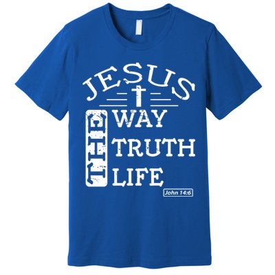 Jesus I Am The Way The Truth And The Life John 14:6 Gift Premium T-Shirt