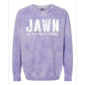 Jawn It's A Philly Thing Philadelphia Fan Pride Colorblast Crewneck Sweatshirt