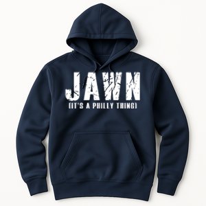 Jawn It's A Philly Thing Philadelphia Fan Pride Hoodie