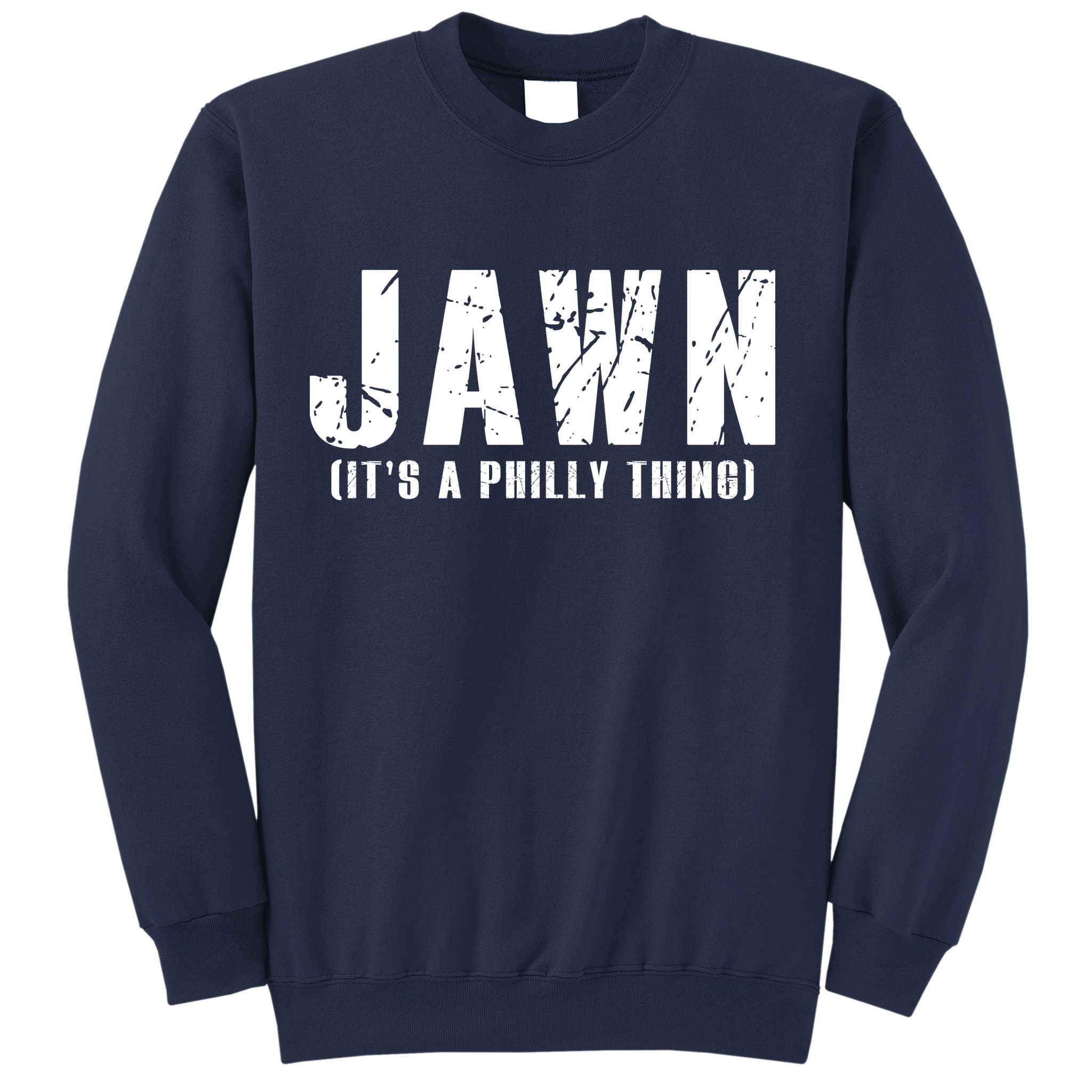 Jawn It's A Philly Thing Philadelphia Fan Pride Sweatshirt