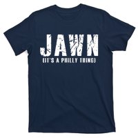 Jawn It's A Philly Thing Philadelphia Fan Pride T-Shirt