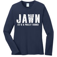 Jawn It's A Philly Thing Philadelphia Fan Pride Ladies Long Sleeve Shirt