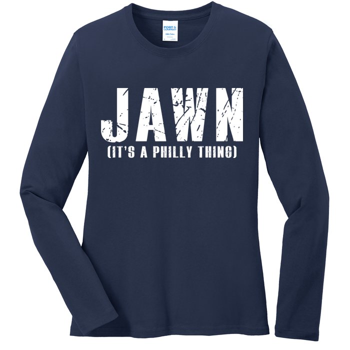 Jawn It's A Philly Thing Philadelphia Fan Pride Ladies Long Sleeve Shirt