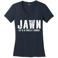 Jawn It's A Philly Thing Philadelphia Fan Pride Women's V-Neck T-Shirt