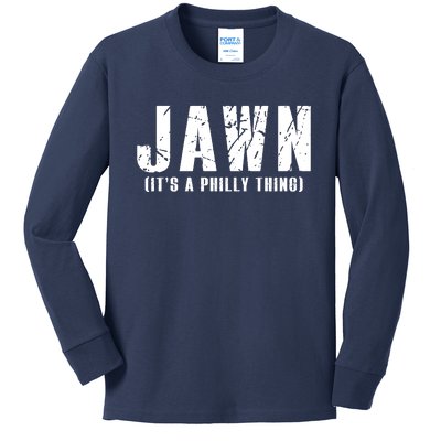 Jawn It's A Philly Thing Philadelphia Fan Pride Kids Long Sleeve Shirt