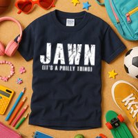 Jawn It's A Philly Thing Philadelphia Fan Pride Kids T-Shirt