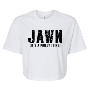 Jawn It's A Philly Thing Philadelphia Fan Pride Bella+Canvas Jersey Crop Tee