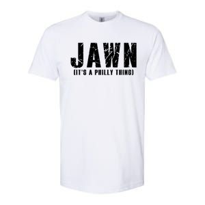 Jawn It's A Philly Thing Philadelphia Fan Pride Softstyle CVC T-Shirt