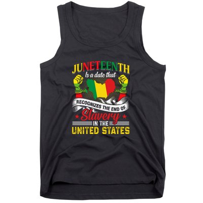 Juneteenth Is A Date That Recognizes The End Of Slavery Gift Free Ish Tank Top