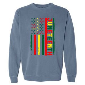 Juneteenth In A Flag For Black History Day June 19th 1865 Garment-Dyed Sweatshirt