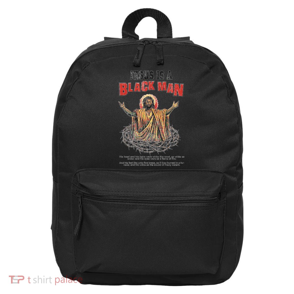 Jesus Is A Black Man His Head And His Hairs 16 in Basic Backpack
