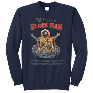 Jesus Is A Black Man His Head And His Hairs Tall Sweatshirt