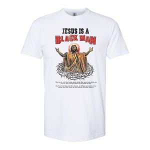 Jesus Is A Black Man His Head And His Hairs Softstyle CVC T-Shirt