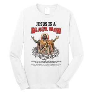 Jesus Is A Black Man His Head And His Hairs Long Sleeve Shirt