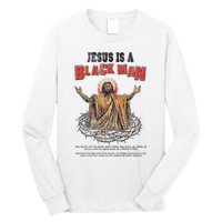 Jesus Is A Black Man His Head And His Hairs Long Sleeve Shirt