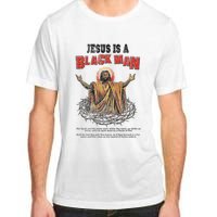 Jesus Is A Black Man His Head And His Hairs Adult ChromaSoft Performance T-Shirt